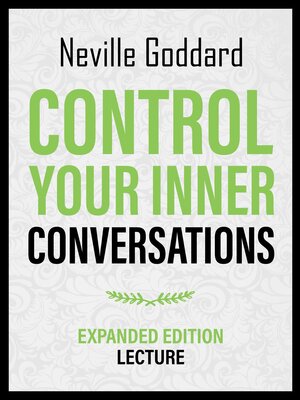 cover image of Control Your Inner Conversations--Expanded Edition Lecture